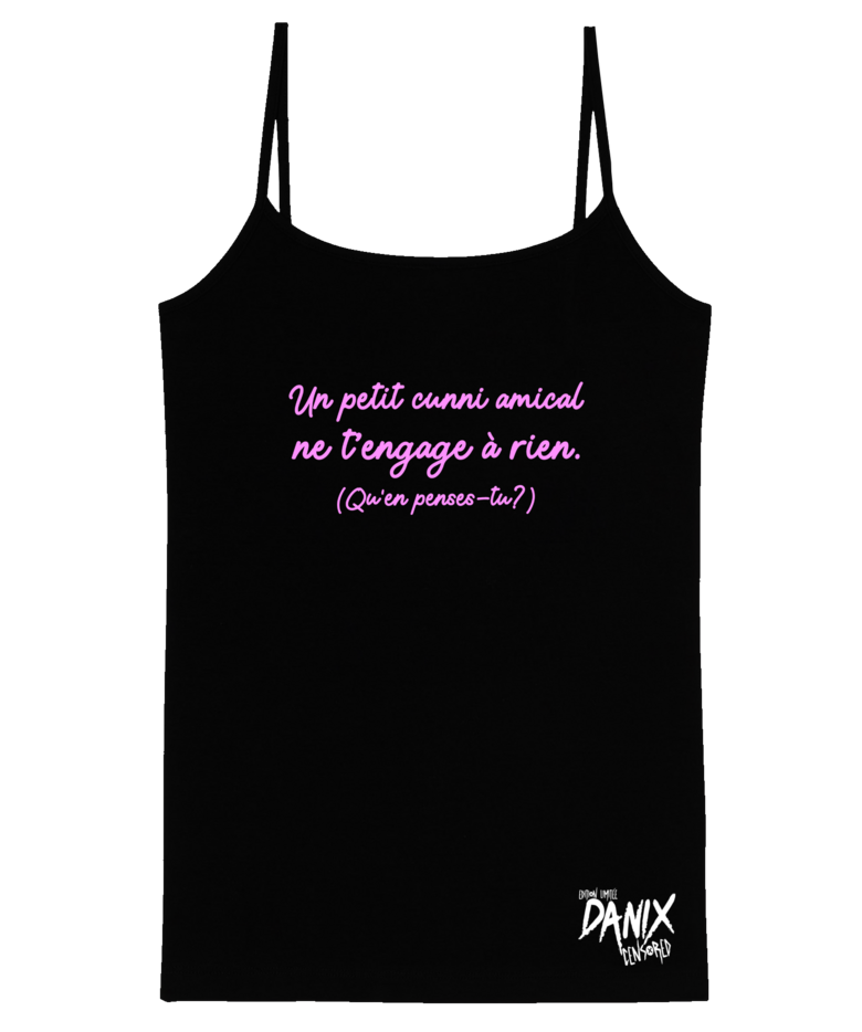 Débardeur Femme Un petit cunni amical ne t'engage à rien  [DANIX CENSORED]
